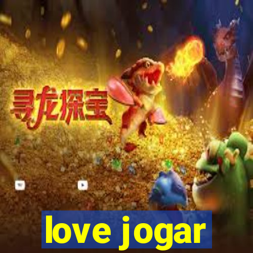 love jogar